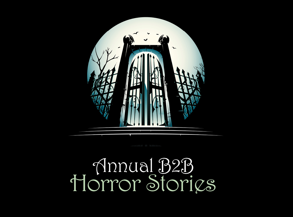 B2B Horror Stories